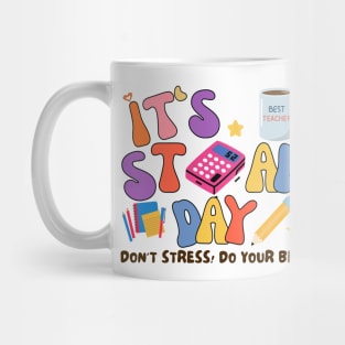 TEST DAY, IT'S STAR DAY DON'T STRESS DO YOUR BEST Mug